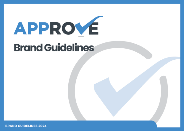 APPROVE Brand Guidelines APPROVE Brand Guidelines