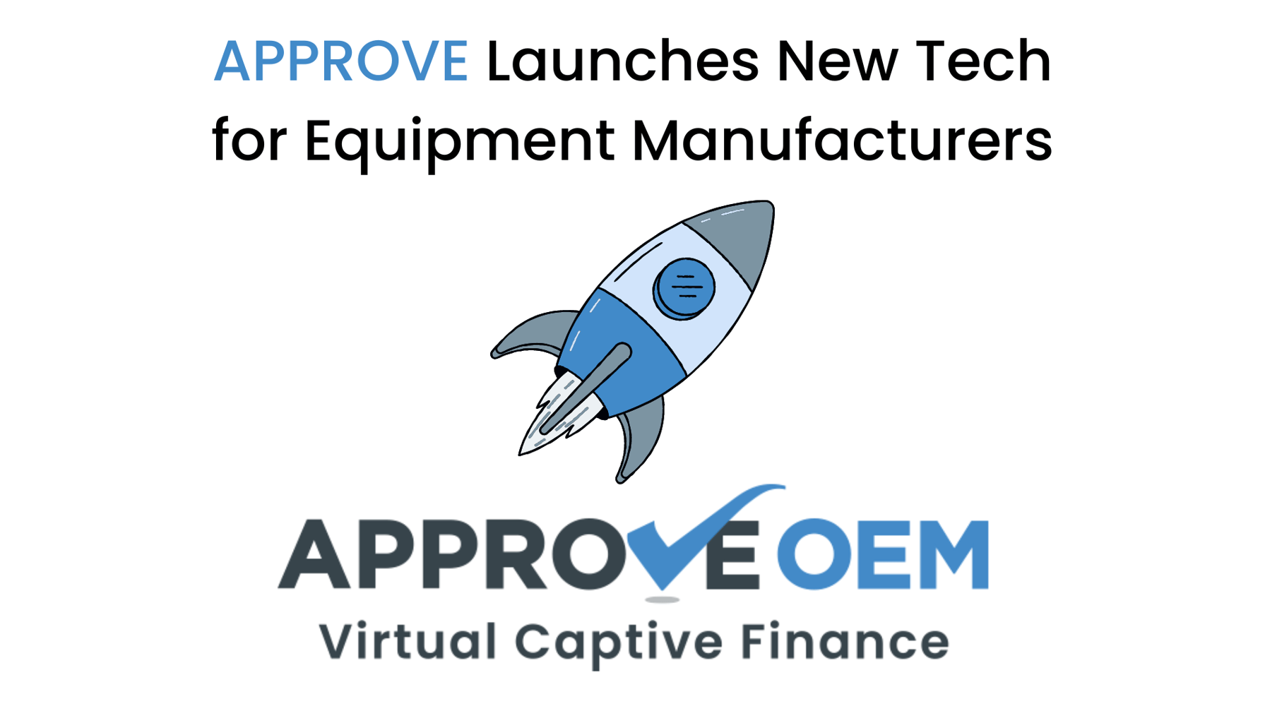 APPROVE OEM brings the power of captive finance to manufacturers of all ...
